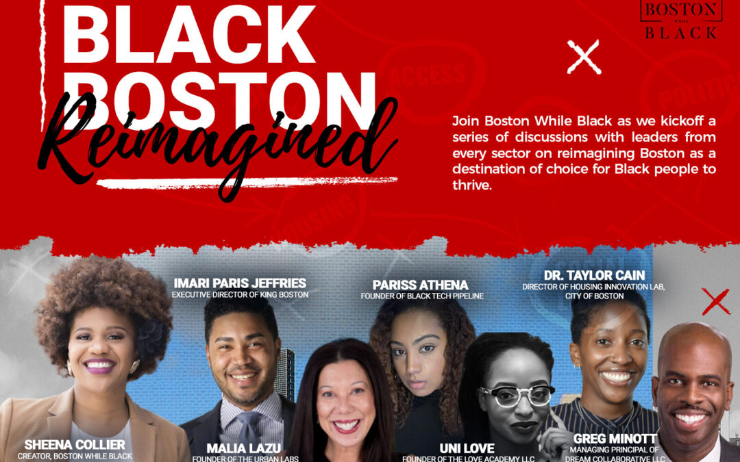 Black Boston Reimagined – Can Black People Thrive in Boston?
